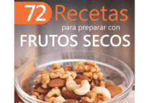 72 Recetas para Preparar con Frutos Secos 72 Recetas para Preparar con Frutos Secos