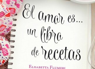 El Amor es un Libro de Recetas El Amor es un Libro de Recetas